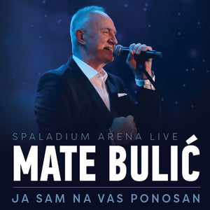 MATE BULIĆ - JA SAM NA VAS PONOSAN, LIVE AT SPALADIUM