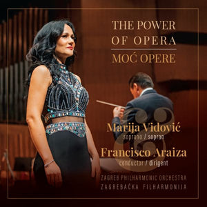 MARIJA VIDOVIĆ - THE POWER OF OPERA, MOĆ OPERE