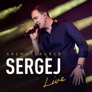 SERGEJ ĆETKOVIĆ - ARENA ZAGREB LIVE