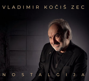 VLADIMIR KOČIŠ ZEC - NOSTALGIJA